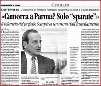 Il Prefetto di Parma, “città tranquilla” polemizza con Saviano: qui non c’è la camorra. Lo smentisce il Procuratore antimafia di Bologna.