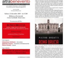 “ROMA BRUCIA”……. e Benevento ?